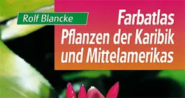 Das Buchcover Pflanzen der Karibik und Mittelamerikas